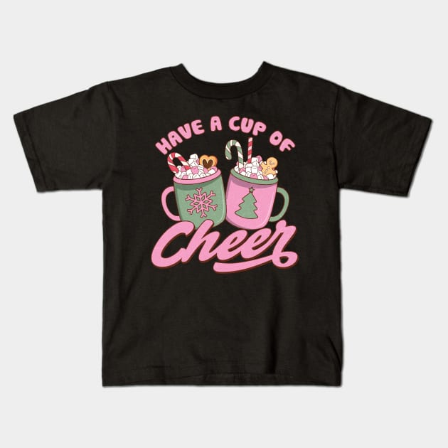 Have a cup of Cheer Kids T-Shirt by Velvet Love Design 